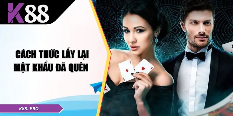 Cách thức lấy lại mật khẩu đã quên